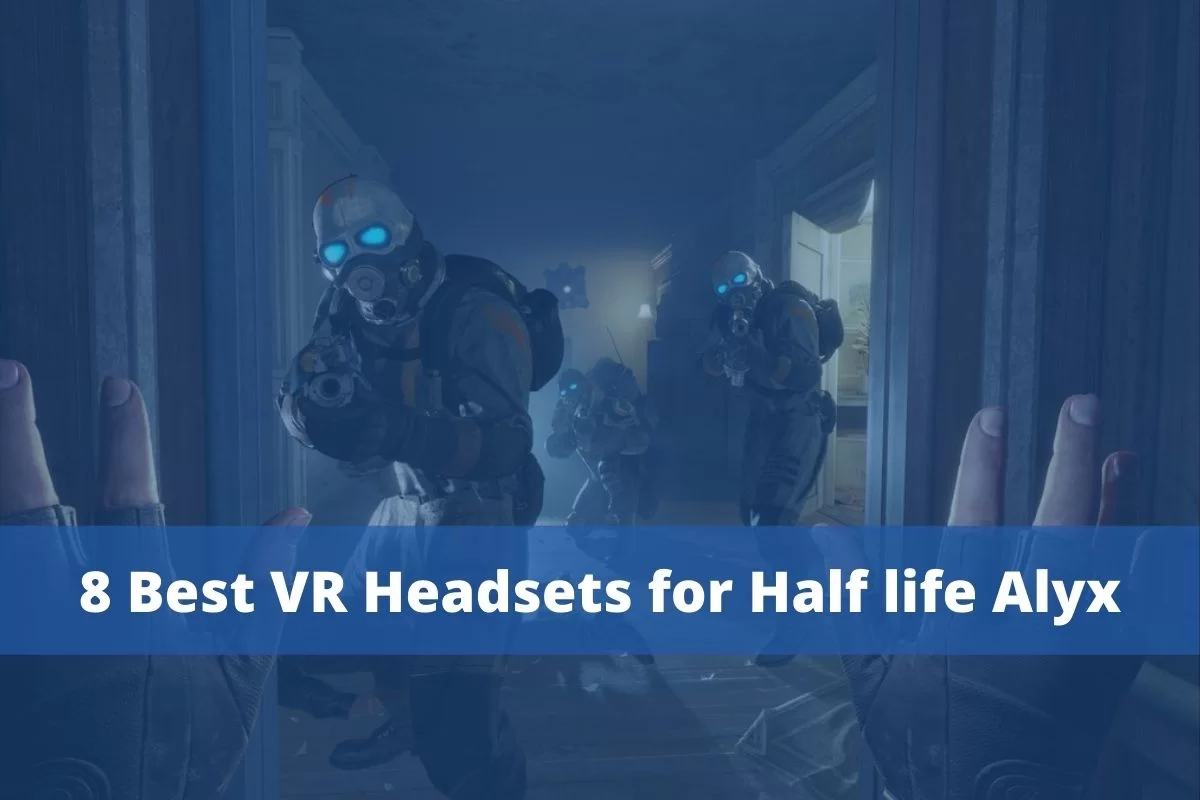 Los 8 mejores auriculares VR para Half life Alyx