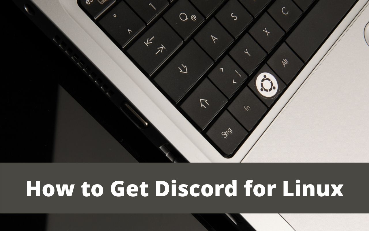 Cómo obtener Discord para Linux