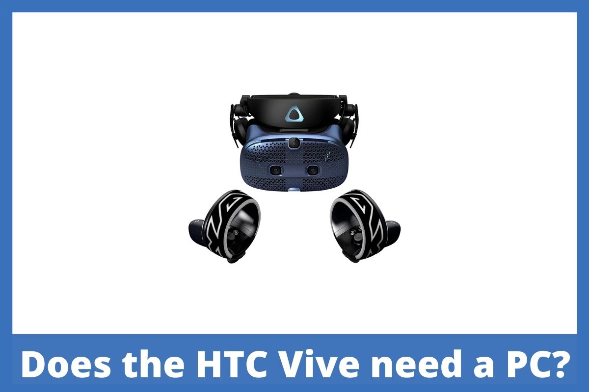 ¿El HTC Vive necesita una PC?