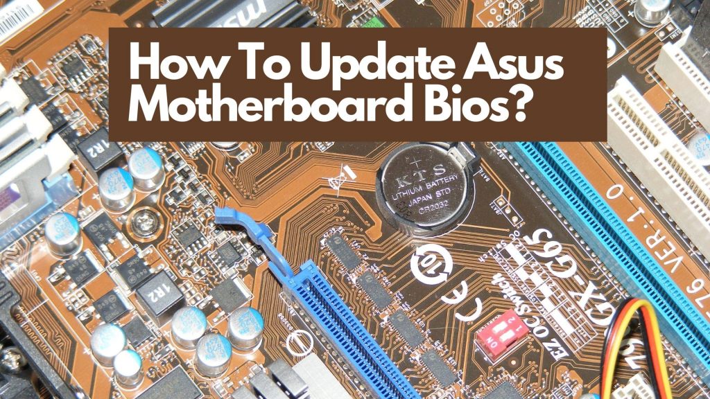 ¿Cómo actualizar la BIOS de la placa base Asus?