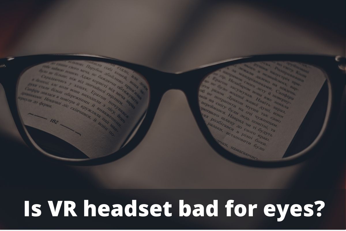 ¿Los auriculares VR son malos para los ojos?